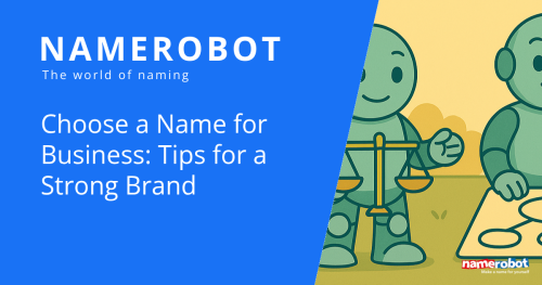 Firmennamen auswählen: Tipps für eine starke Marke Namero hält eine goldene Waage vor einer Tafel mit Namensideen. Der Text „Choose a Name for Business: Tips for a Strong Brand“ hebt hervor, wie wichtig die ausgewogene Auswahl eines Markennamens ist.