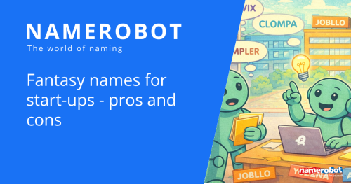 Fantasienamen als Firmennamen: Vorteile und Nachteile NameRobot Social Share Grafik zu Fantasienamen fuer Start ups mit einem Team und erfundenen Namensideen im Buero.